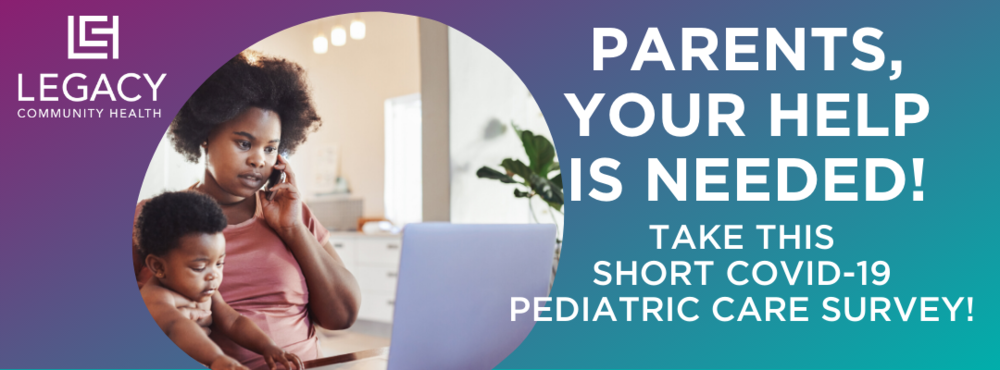 Take this short COVID-19 Pediatric Care Survey!
